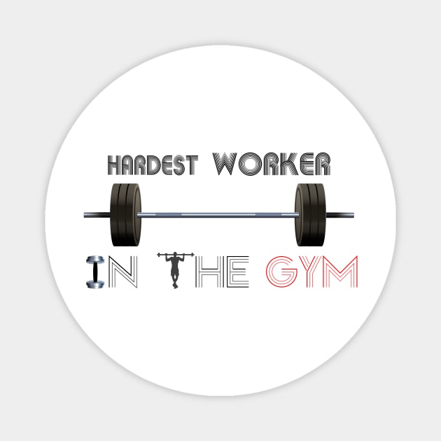 Hardest worker in the room, fit, highest level, gym lover,fitness,squat, for men's, for womens,beast Magnet by Wa-DeSiGn-DZ